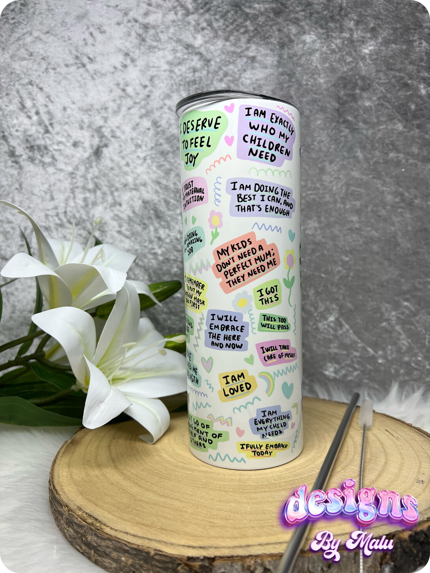 Inspirational Mum's Self Love 20oz Straight Tumbler, Motivational and Self-Love Affirmation Quotes for Mum - Comes with Lid and Straw