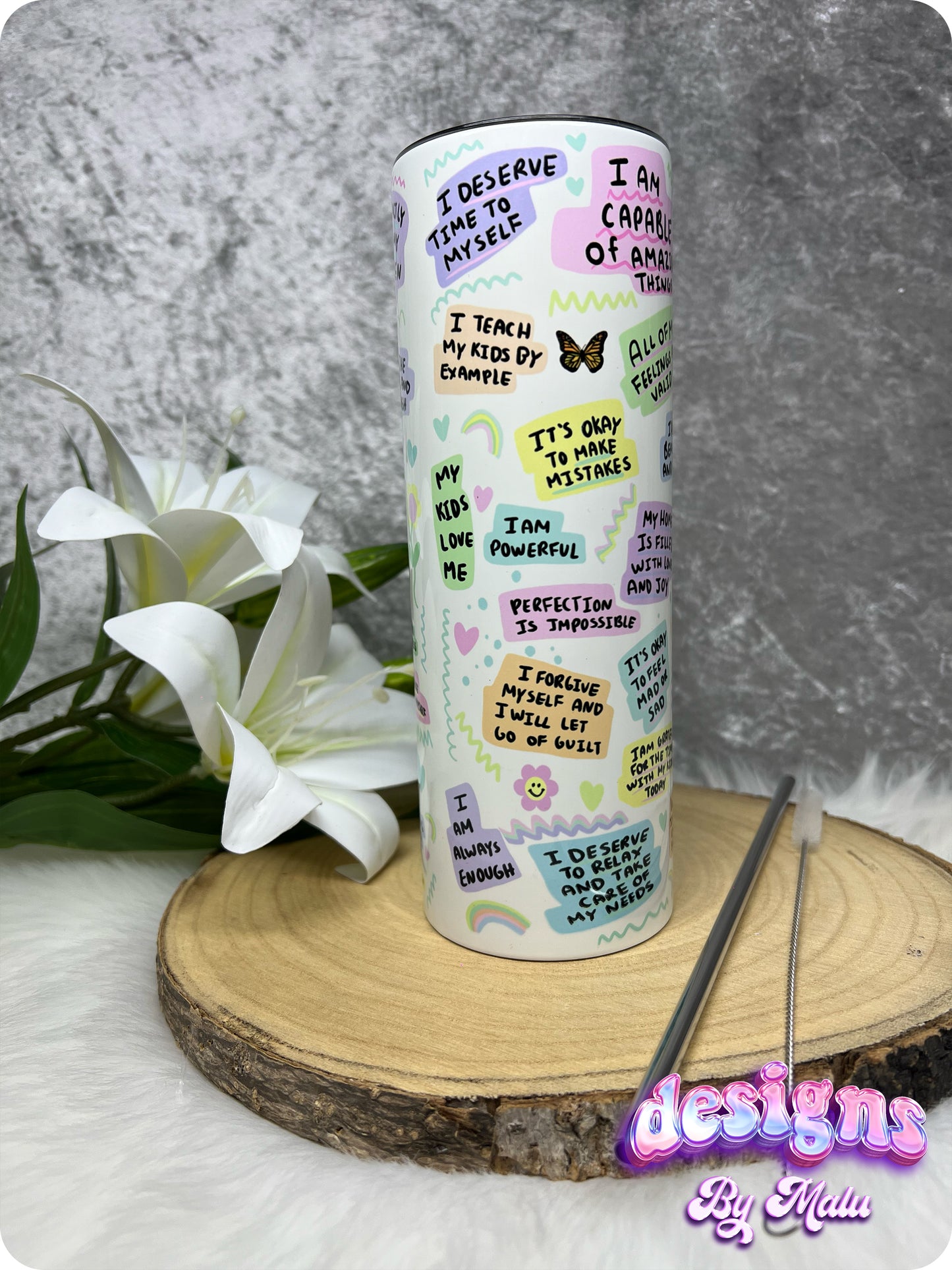 Inspirational Mum's Self Love 20oz Straight Tumbler, Motivational and Self-Love Affirmation Quotes for Mum - Comes with Lid and Straw